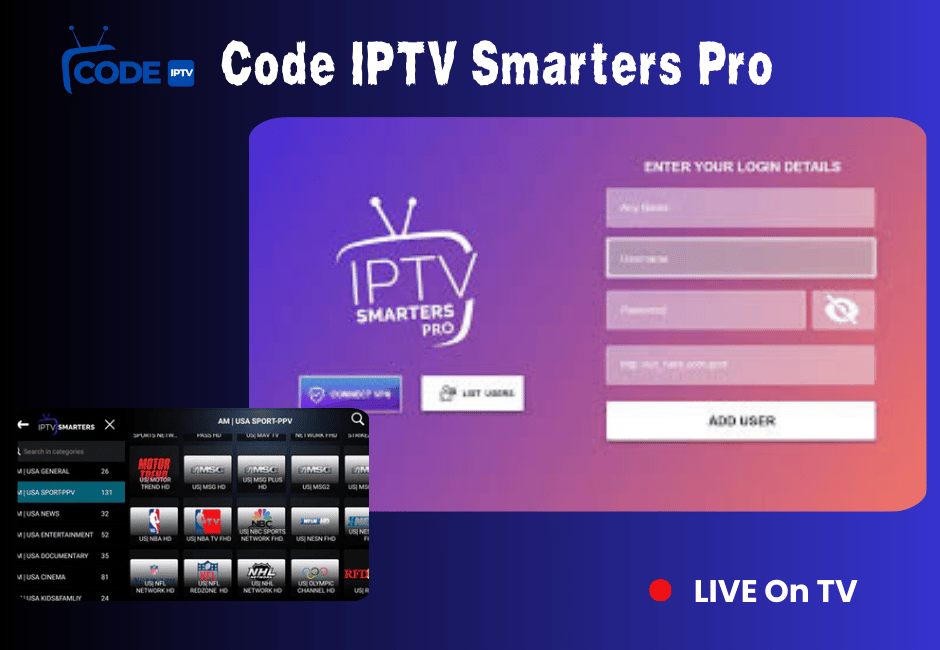 Code IPTV Smarters Pro  : Profitez du streaming 4K Code IPTV Smarters Pro