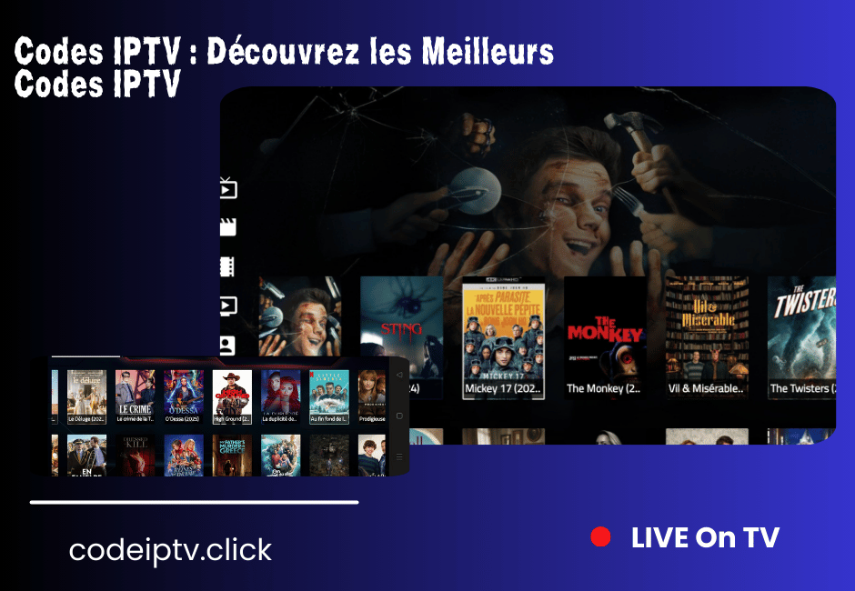 Codes IPTV fiables pour un streaming 4k international illimité Codes IPTV